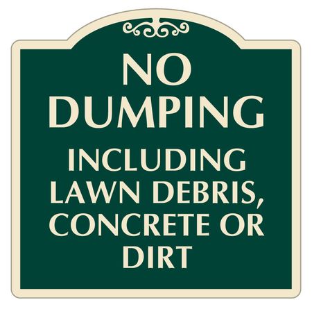 No Dumping Including Lawn Debris Sign Image