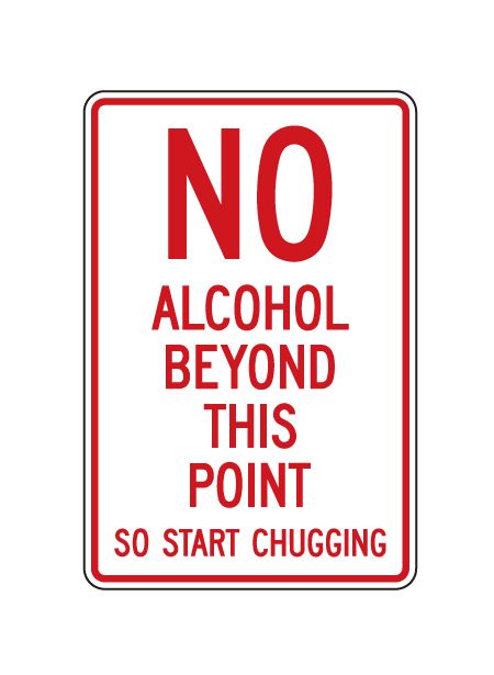 No Alcohol Start Chugging sign image