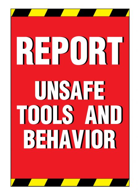 Report Unsafe Tools and Behavior sign image