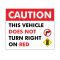 This vehicle does not turn right on red decal image