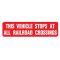 This vehicle stops at all railroad crossings banner image