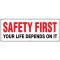 Safety First Your Life Depends on it banner image