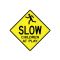 Slow Children at Play sign image