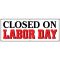 Closed on Labor Day banner sign image