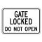 Gate Locked Do Not Open sign image