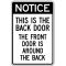 Notice This Is The Back Door sign image