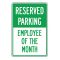 Reserved Parking Employee of the Month sign image