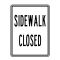 Sidewalk Closed 24x18 sign image