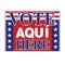 Vote Aqui Here sign image