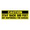 Caution Stay Back 500 Feet YB image