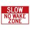 Slow no wake zone 24x36 sign image