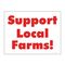 Support Loal Farms sign image