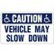 Caution Vehicle May Slow Down HC Magnetic Sign Image