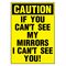 Caution If You Can't See My Mirrors 14x10 decal image