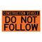 Construction Vehicle Do Not Follow 22x40 decal image