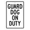 Guard Dog on Duty 18x12 sign image