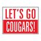 Let's Go Cougars 18x24 School Spirit Yard Sign Image