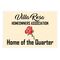Villa Rosa Home of the Quarter 24x36 sign image
