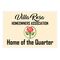 Villa Rosa Home of the Quarter 24x36 sign image