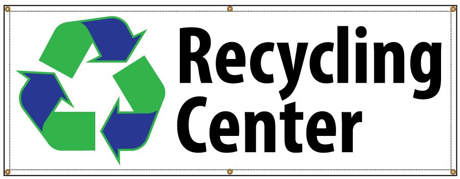 Recycling Center Green 13 Oz Vinyl Banner Sign With Grommets 